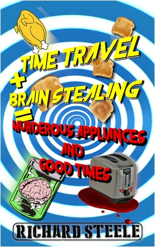 time travel + brain stealing = murderous appliances and good times 