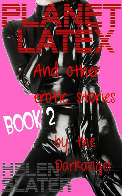 Planet Latex by the Darkangel Helen Slater book cover